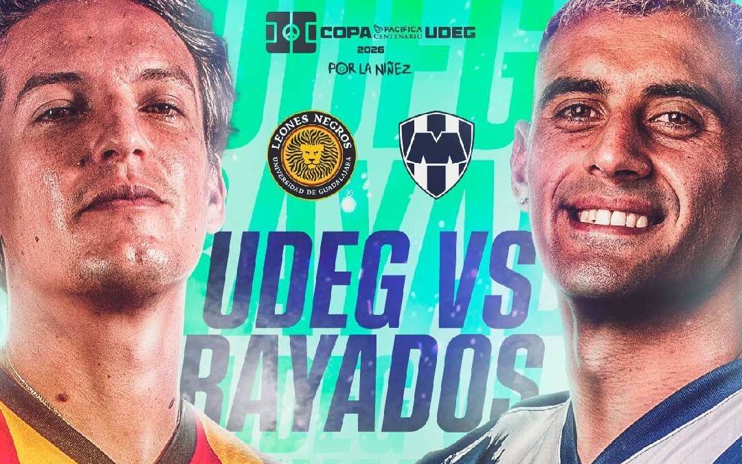 Cómo Ver UDG vs Rayados EN VIVO: Amistoso de la Copa Pacífica 2026