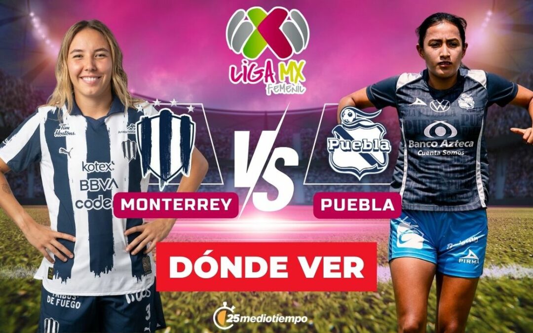 Cómo y dónde ver Rayadas vs. Puebla Femenil EN VIVO: Horario y canal de la Jornada 1 del Clausura 2026