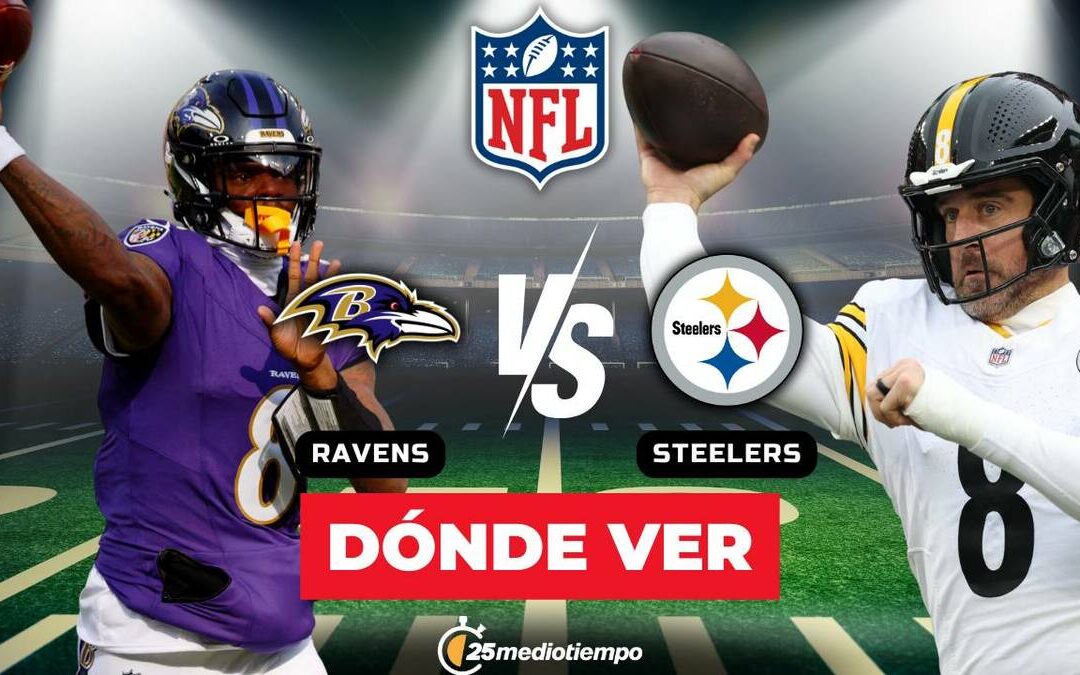 Steelers vs Ravens: Horario y Canal de Transmisión para la Semana 18 de la NFL 2026