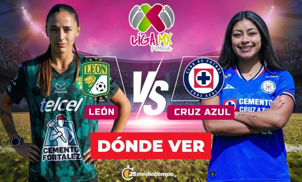 León vs. Cruz Azul Femenil: Horario y cómo ver EN VIVO el partido de la Liga MX 2026