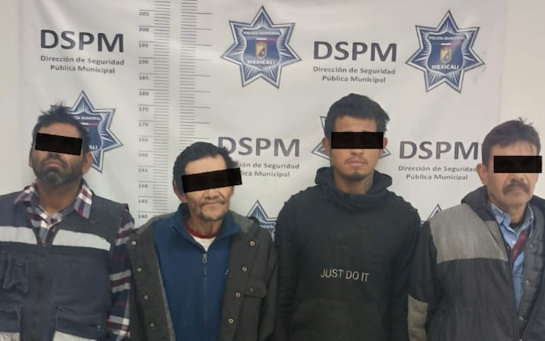 Detención en Mexicali: Cuatro hombres arrestados tras alerta en casa de cambio