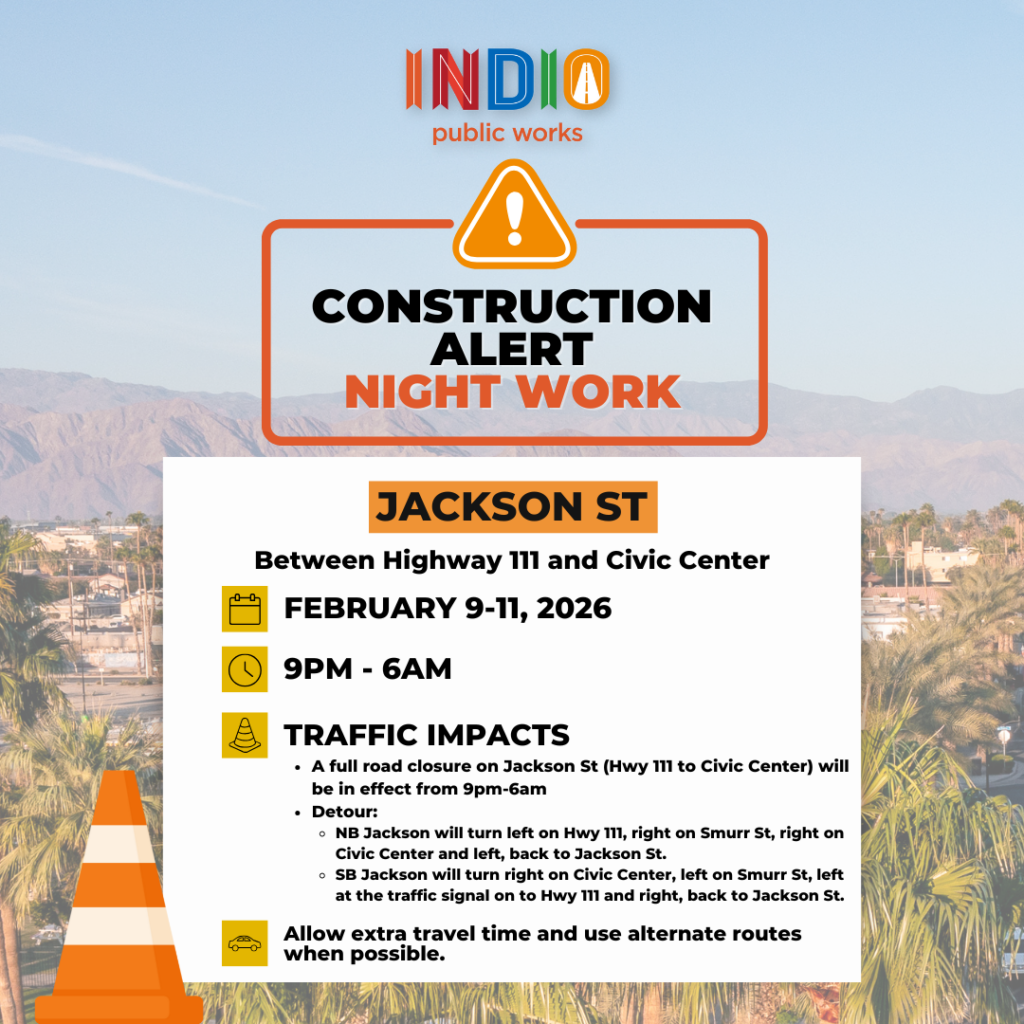 Cierre de Jackson Street en Indio por Trabajos Nocturnos: Desvíos y Recomendaciones
