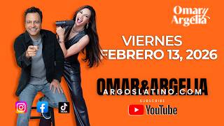 Omar y Argelia – Febrero 13, 2026