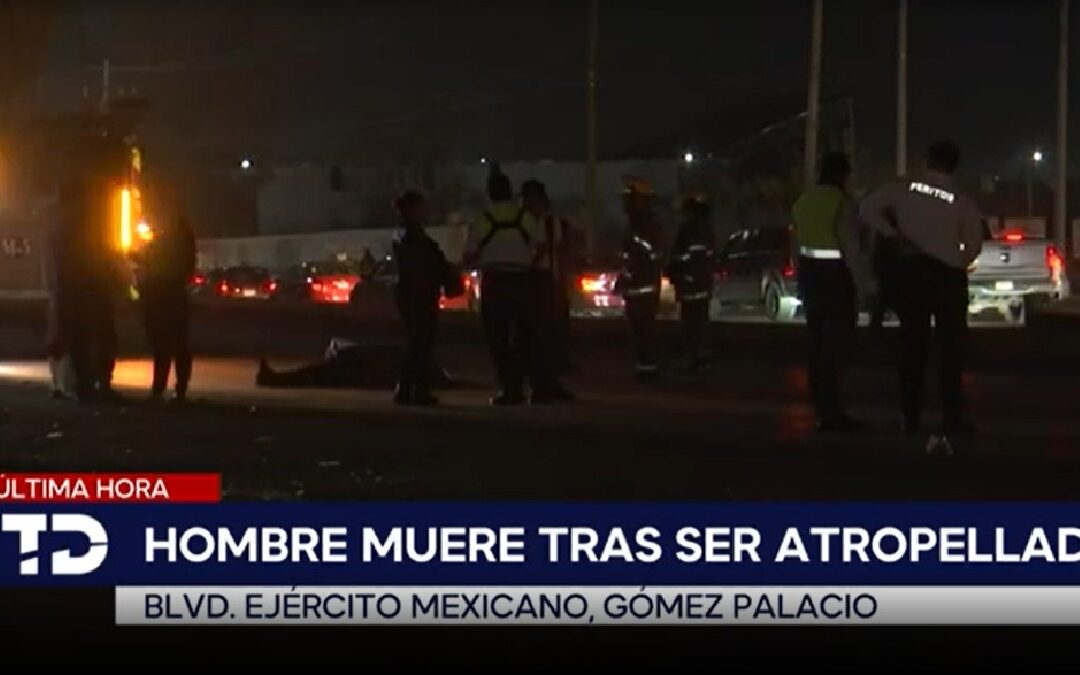 Trágico Accidente: Hombre Muerto al Intentar Cruzar un Bulevar en Gómez Palacio