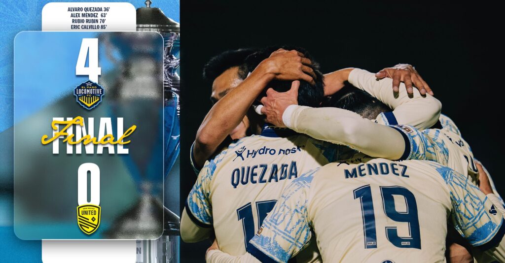 El Paso Locomotive avanza con paso firme en la U.S. Open Cup 2026 tras una victoria aplastante
