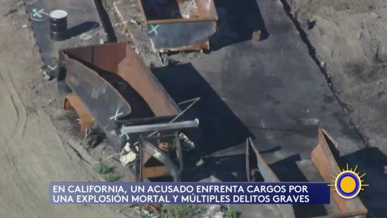 Explosión Mortal En California Lleva A Cargos Graves
