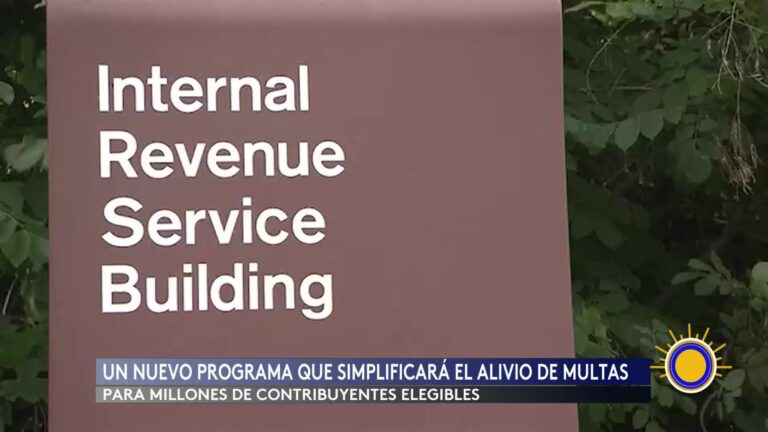 IRS Lanza Nuevo Programa De Alivio De Multas Para Contribuyentes Responsables